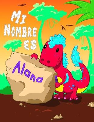 Book cover for Mi Nombre es Alana