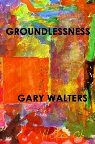 Cover of Groundlessness