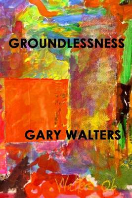 Cover of Groundlessness