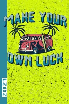 Book cover for Make Your Own Luck 2021