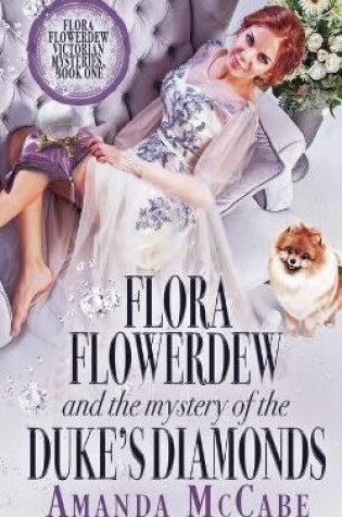 Cover of Flora Flowerdew & the Mystery of the Duke's Diamonds