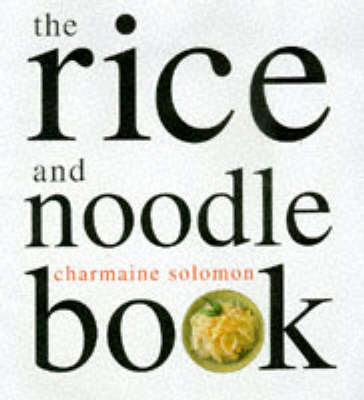 Book cover for The Rice and Noodle Book