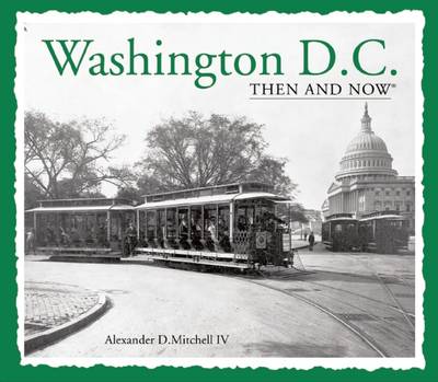 Cover of Washington, D.C. Then and Now