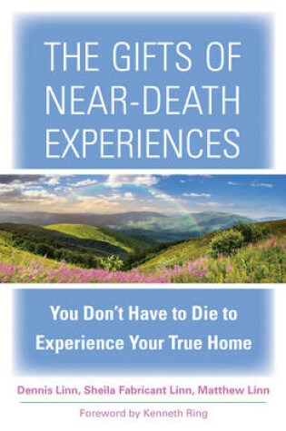 Cover of The Gifts of Near-Death Experience