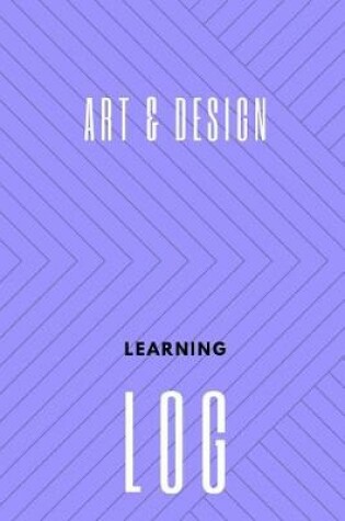 Cover of Art & Design Learning Log