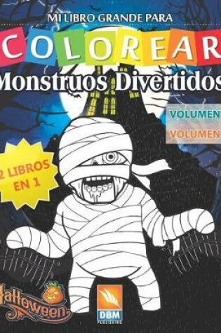 Cover of Monstruos Divertidos - 2 libros en 1 - Volumen 1 + Volumen 2