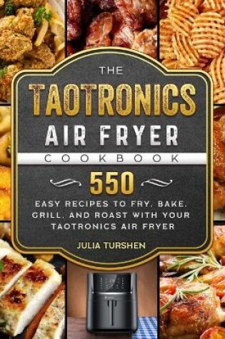 Cover of The TaoTronics Air Fryer Cookbook