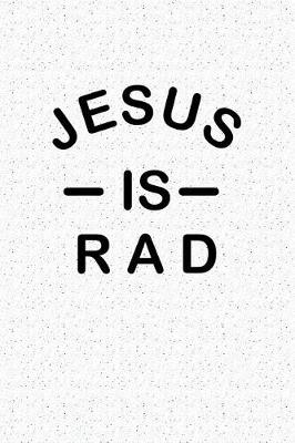 Book cover for Jesus Is Rad