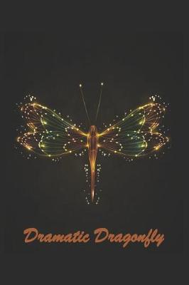 Book cover for Dramatic Dragonflys