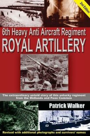 Cover of 6th Heavy Anti Aircraft Regiment Royal Artillery