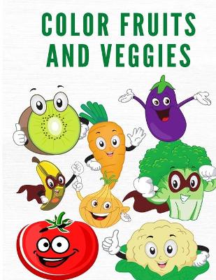 Book cover for Color Fruits and Veggies