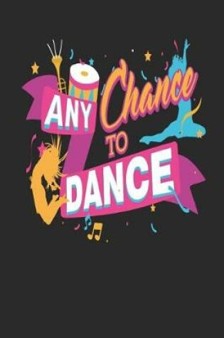 Cover of Any Chance to Dance