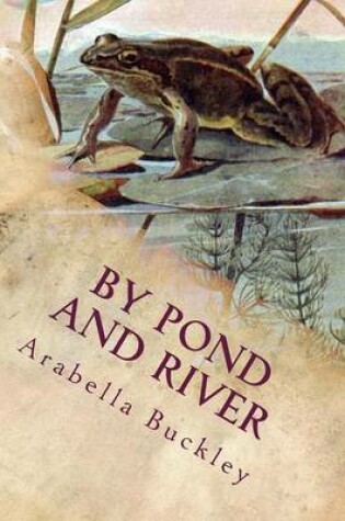 Cover of By Pond and River