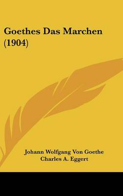 Book cover for Goethes Das Marchen (1904)