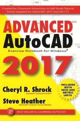 Cover of Advanced AutoCAD 2017 Exercise Workbook