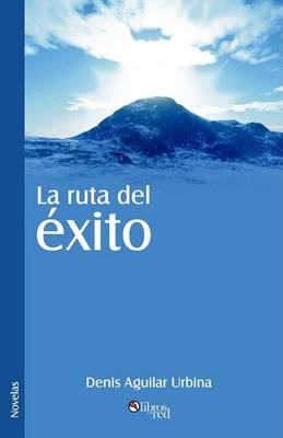 Book cover for La Ruta del Exito