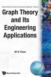 Book cover for Graph Theory And Its Engineering Applications