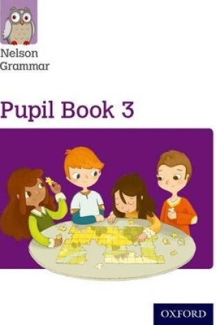 Cover of Nelson Grammar Pupil Book 3 Year 3/P4