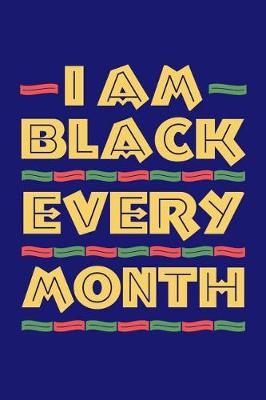 Book cover for I Am Black Every Month