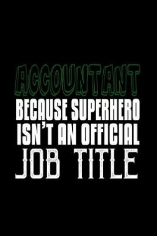 Cover of Accountant. Because superhero isn't an official job title