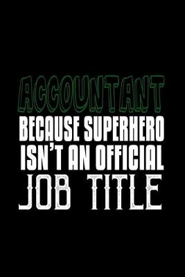 Book cover for Accountant. Because superhero isn't an official job title