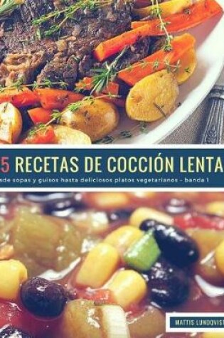 Cover of 25 Recetas de Cocci n Lenta - Banda 1