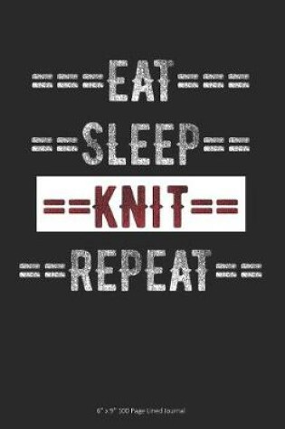 Cover of Eat Sleep Knit Repeat