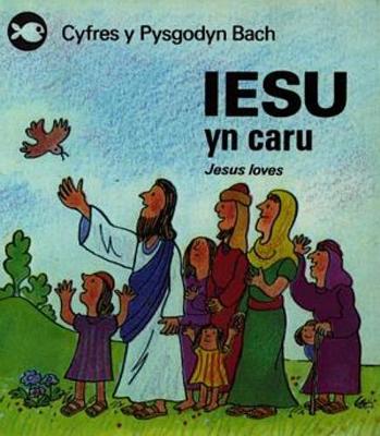 Book cover for Cyfres y Pysgodyn Bach: Iesu yn Caru