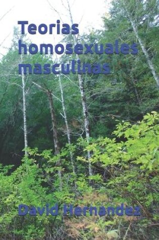 Cover of Teorias homosexuales masculinas