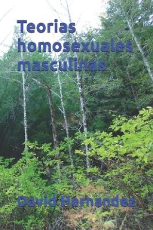 Cover of Teorias homosexuales masculinas