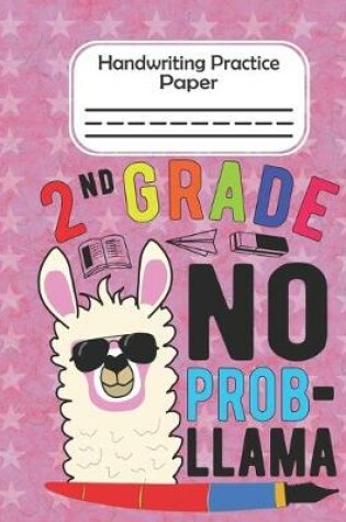 Cover of 2nd Grade No Prob Llama - Handwriting Practice Paper