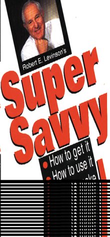 Book cover for Robert E. Levinson's Super Savvy