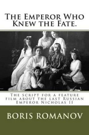 Cover of The Emperor Who Knew the Fate.