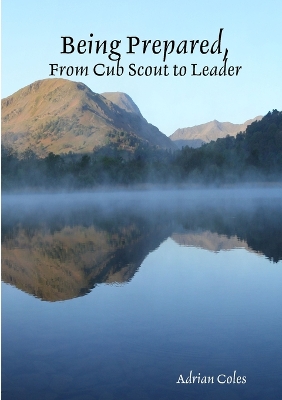 Book cover for Being Prepared, from Cub Scout to Leader