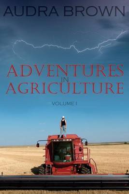 Book cover for Adventures in Agriculture Volume One