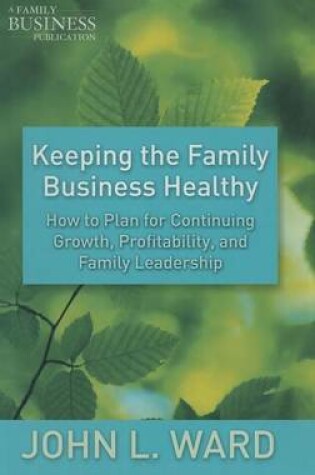 Cover of Keeping the Family Business Healthy