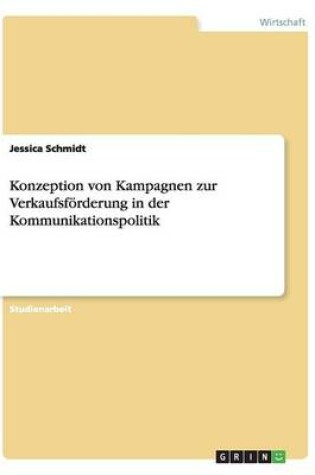 Cover of Konzeption von Kampagnen zur Verkaufsförderung in der Kommunikationspolitik