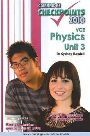 Cover of Cambridge Checkpoints VCE Physics Unit 3 2010