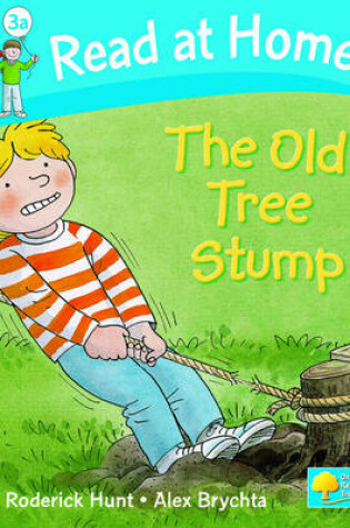 Cover of Read at Home: Level 3a: The Old Tree Stump