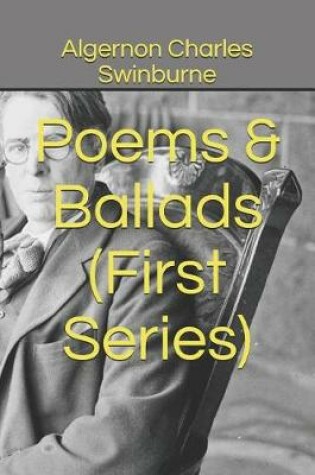 Cover of Poems & Ballads (First Series)