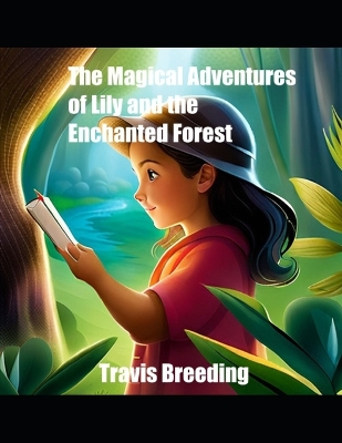 Book cover for The Magical Adventures of Lily and the Enchanted Forest