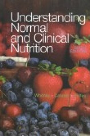 Cover of Understanding Normal and Clinical Nutrition