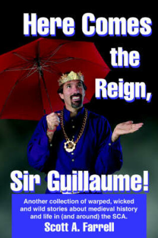 Cover of Here Comes the Reign, Sir Guillaume!