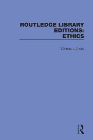 Cover of Routledge Library Editions: Ethics
