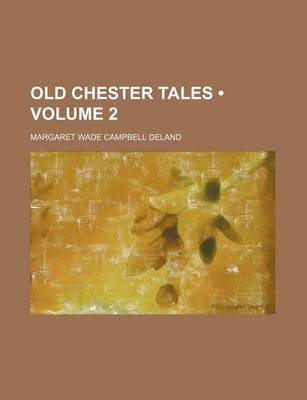 Book cover for Old Chester Tales (Volume 2)