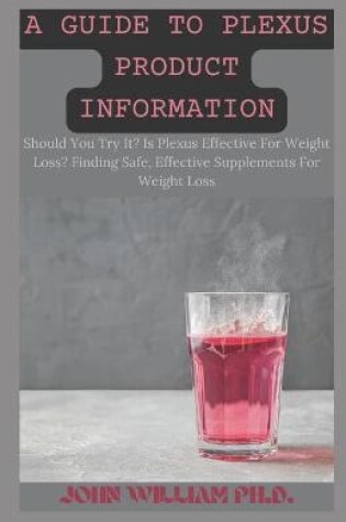 Cover of A Guide to Plexus Product Information