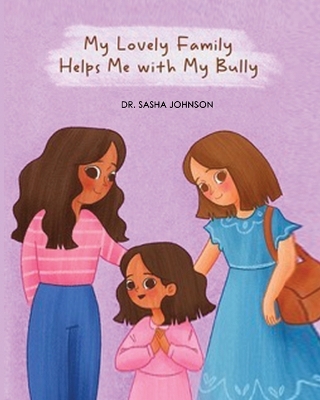 Book cover for My Lovely Family Helps Me with My Bully