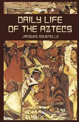 Book cover for Daily Life of the Aztecs