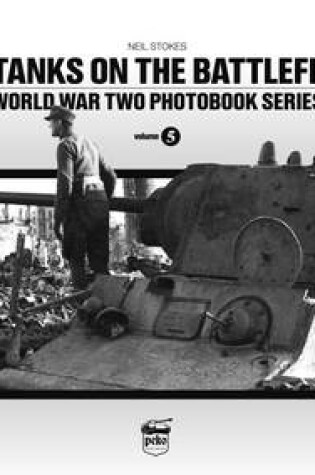 Cover of KV Tanks on the Battlefield: World War Two Photobook Series