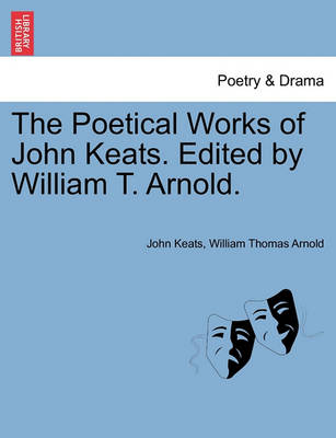 Book cover for The Poetical Works of John Keats. Edited by William T. Arnold.